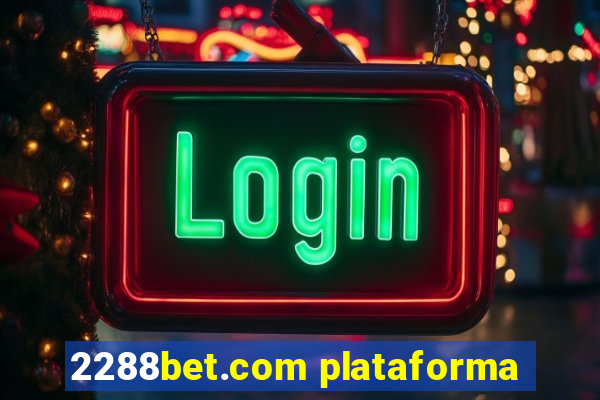 2288bet.com plataforma